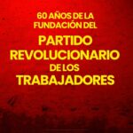 60 años de la fundación del PRT