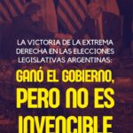 La victoria de la extrema derecha en las elecciones legislativas argentinas: ganó el gobierno, pero no es invencible