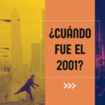 ¿Cuándo fue el 2001?